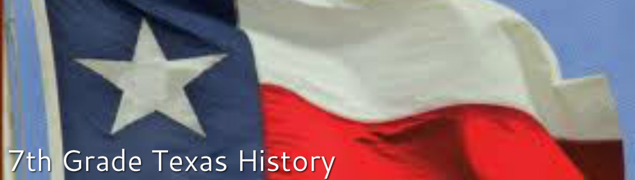 7th Grade Texas History